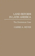 Land Reform in Latin America: The Dominican Case - Hardcover