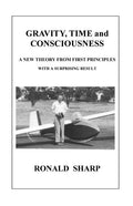 Gravity, Time and Consciousness - Paperback