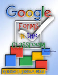 Google Forms in the Classroom - Paperback