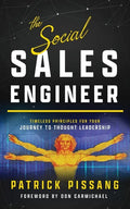 The Social Sales Engineer: Timeless Principles for Achieving Thought Leadership - Paperback