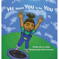 He Meant You to Be You - Hardcover