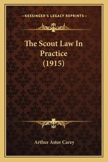 The Scout Law In Practice (1915) - Paperback
