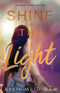 Shine the LIght - Paperback
