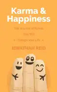 Karma & Happiness: The 12 Laws Of Karma That Will Change Your Life - Paperback