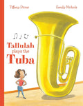 Tallulah Plays the Tuba - Hardcover