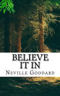 Neville Goddard - Believe it In - Paperback