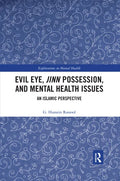 Evil Eye, Jinn Possession, and Mental Health Issues: An Islamic Perspective - Paperback