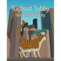 Tugboat Tubby Gets Lost in the City - Paperback
