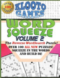 KLOOTO Games WORD SQUEEZE: Vol. 2: The Reverse WordSearch Puzzle - Paperback