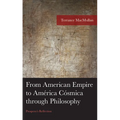 From American Empire to América Cósmica through Philosophy: Prospero's Reflection - Hardcover