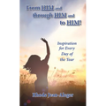 From Him and through Him and to Him - Paperback