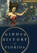 Hidden History of Florida - Paperback