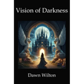 Vision of Darkness - Paperback