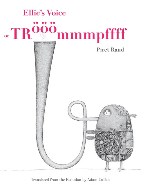 Ellie's Voice: Or Trööömmmpffff - Hardcover