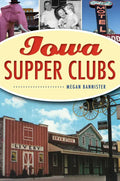 Iowa Supper Clubs - Paperback