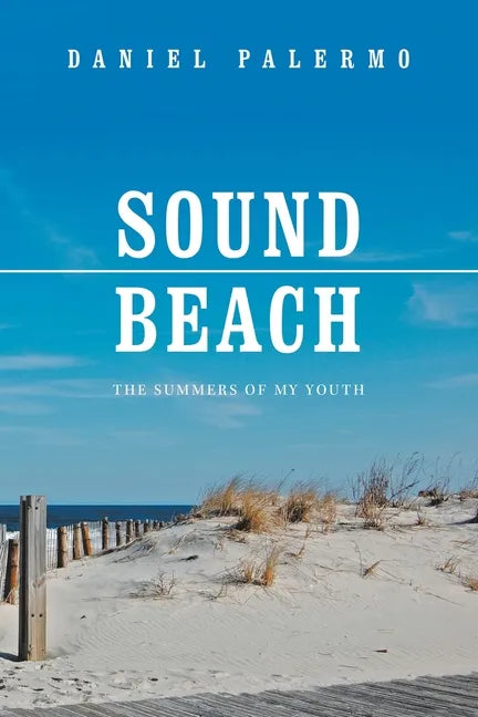 Sound Beach: The Summers of My Youth - Paperback