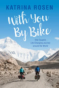 With You by Bike: One Couple's Life-Changing Journey Around the World - Paperback