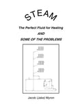 Steam: The Perfect Fluid for Heating and Some of the Problems - Paperback