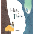 Here and There - Hardcover