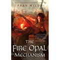 The Fire Opal Mechanism - Paperback