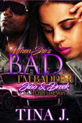 When She's Bad, I'm Badder: Jiao & Dreek, A Crazy Love Story - Paperback