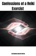 Confessions of a Reiki Exorcist - Paperback