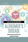 What You Need to Know about Alzheimer's Disease - Hardcover