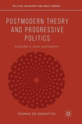 Postmodern Theory and Progressive Politics: Toward a New Humanism - Hardcover
