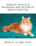 Medical, Genetic & Behavioral Risk Factors of Maine Coon Cats - Paperback