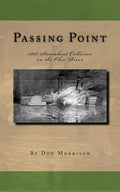 Passing Point: 1868 Steamboat Collision on the Ohio River - Paperback