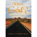Where is God?: My Personal Search - Hardcover