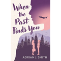 When the Past Finds You - Paperback
