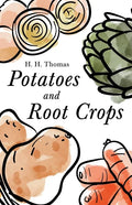 Potatoes and Root Crops - Paperback
