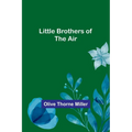 Little Brothers of the Air - Paperback