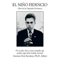 El Nino Fidencio: Libro de Las Sagradas Escrituras - Paperback
