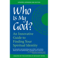 Who Is My God? (2nd Edition): An Innovative Guide to Finding Your Spiritual Identity - Paperback