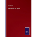 Lectures of Lola Montez - Paperback