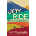Joy Ride: A Bike Odyssey from Alaska to Argentina - Paperback