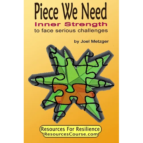 Piece We Need: Inner Strength: to face serious challenges - Paperback