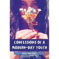 Confessions of a Modern-Day Youth - Paperback