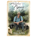 The Marvelous Pigness of Pigs: Respecting and Caring for All God's Creation - Paperback