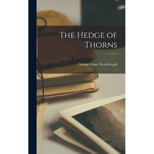 The Hedge of Thorns - Hardcover