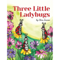 Three Little Ladybugs - Hardcover