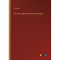 The First and Second Books of Euclid - Paperback