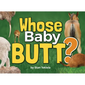 Whose Baby Butt? - Hardcover