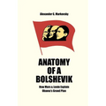 Anatomy of a Bolshevik: How Marx & Lenin Explain Obama's Grand Plan - Paperback