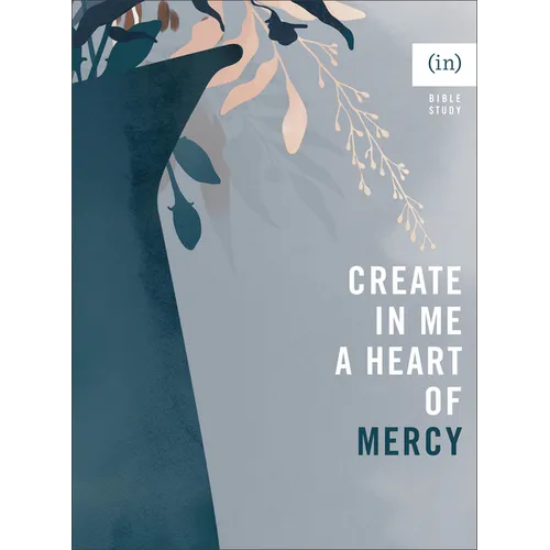 Create in Me a Heart of Mercy - Paperback