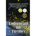 Underneath the Fireflies - Paperback