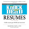 Knock 'em Dead Resumes: A Killer Resume Gets More Job Interviews! - Paperback