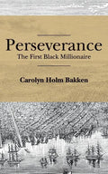 Perseverance: The First Black Millionaire - Paperback
